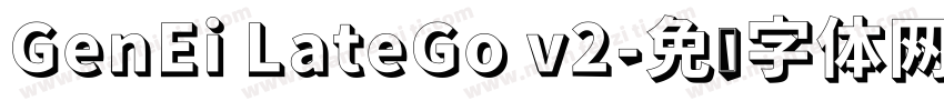 GenEi LateGo v2字体转换